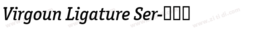 Virgoun Ligature Ser字体转换